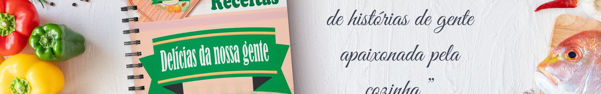 Lançamento do Livro de Receitas "Delícias da nossa gente"